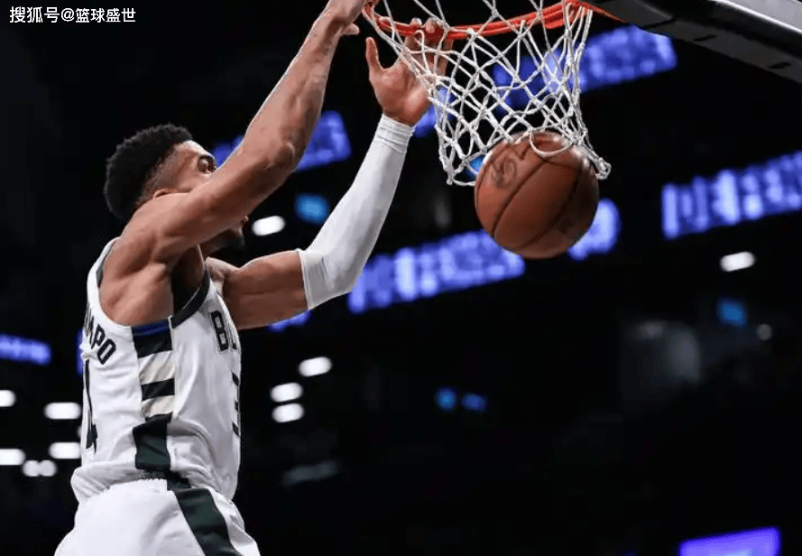 雄鹿横扫篮网,字母哥状态神勇 雄鹿横扫篮网,字母哥状态神勇